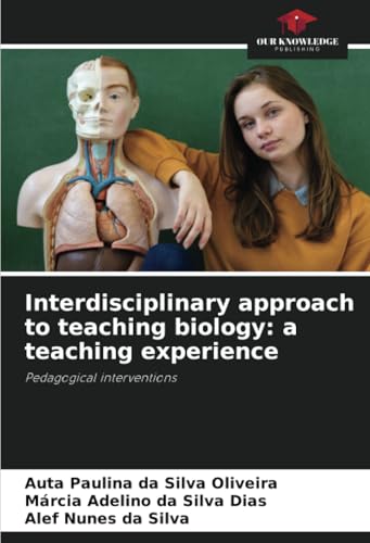 Interdisciplinary approach to teaching biology
