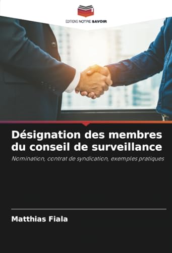 Désignation des membres du conseil de surveillance