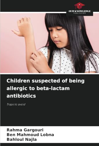 Children suspected of being allergic to beta-lactam antibiotics