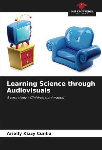 Learning Science through Audiovisuals