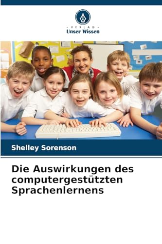 Die Auswirkungen des computergestützten Sprachenlernens