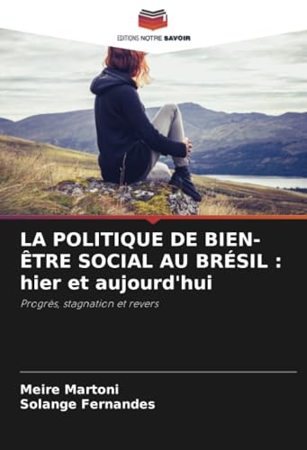 LA POLITIQUE DE BIEN-ÊTRE SOCIAL AU BRÉSIL