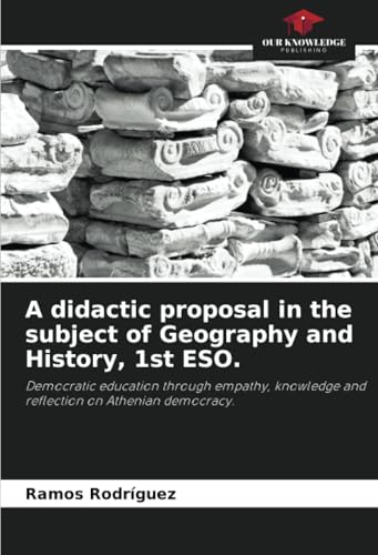 A didactic proposal in the subject of Geography and History, 1st ESO.