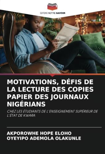 MOTIVATIONS, DÉFIS DE LA LECTURE DES COPIES PAPIER DES JOURNAUX NIGÉRIANS