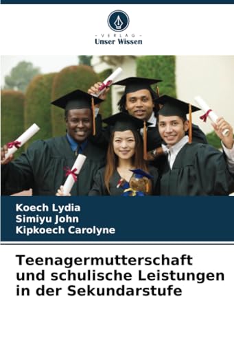 Teenagermutterschaft und schulische Leistungen in der Sekundarstufe