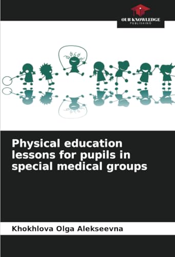 Physical education lessons for pupils in special medical groups