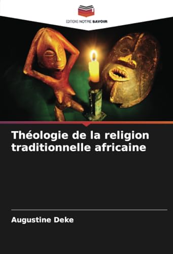 Théologie de la religion traditionnelle africaine