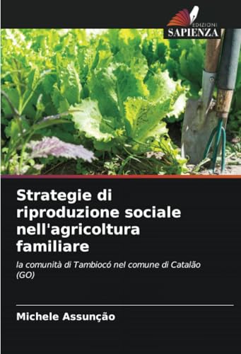 Strategie di riproduzione sociale nell'agricoltura familiare
