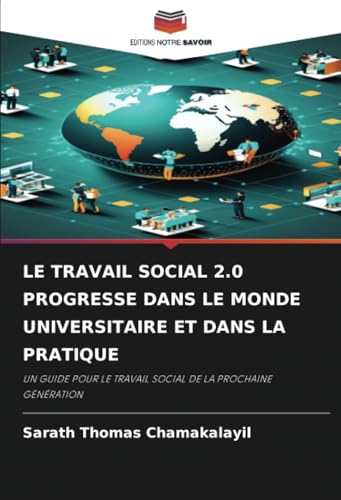 LE TRAVAIL SOCIAL 2.0 PROGRESSE DANS LE MONDE UNIVERSITAIRE ET DANS LA PRATIQUE