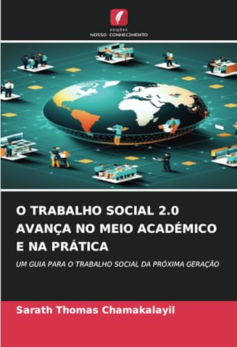 O TRABALHO SOCIAL 2.0 AVANÇA NO MEIO ACADÉMICO E NA PRÁTICA