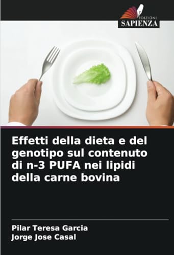 Effetti della dieta e del genotipo sul contenuto di n-3 PUFA nei lipidi della carne bovina