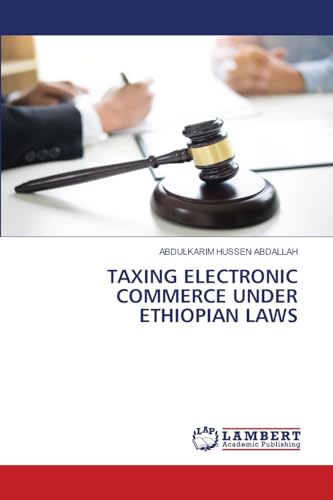 TAXING ELECTRONIC COMMERCE UNDER ETHIOPIAN LAWS