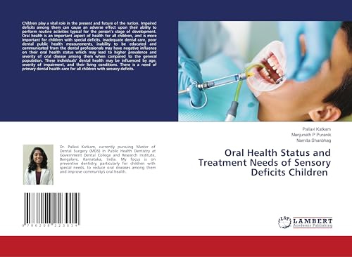 Oral Health Status and Treatment Needs of Sensory Deficits Children