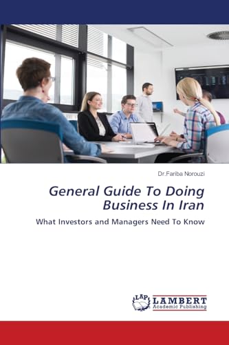 General Guide To Doing Business In Iran