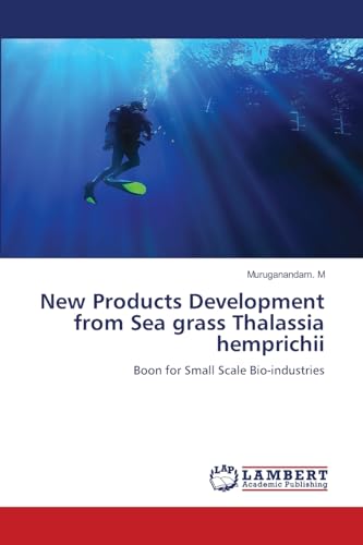 New Products Development from Sea grass Thalassia hemprichii