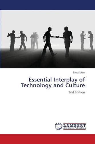 Essential Interplay of Technology and Culture