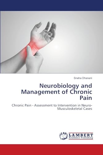 Neurobiology and Management of Chronic Pain
