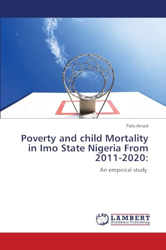 Poverty and child Mortality in Imo State Nigeria From 2011-2020