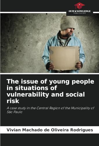 The issue of young people in situations of vulnerability and social risk
