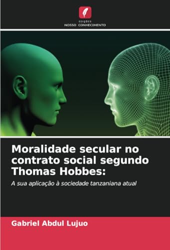 Moralidade secular no contrato social segundo Thomas Hobbes