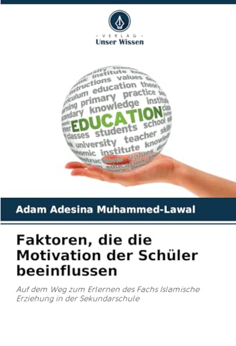 Faktoren, die die Motivation der Schüler beeinflussen