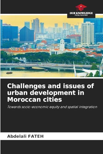 Challenges and issues of urban development in Moroccan cities