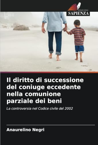 Il diritto di successione del coniuge eccedente nella comunione parziale dei beni