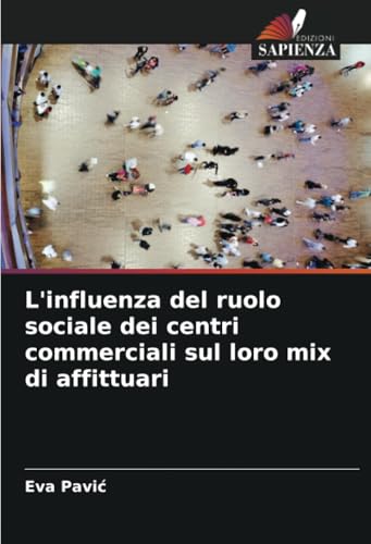 L'influenza del ruolo sociale dei centri commerciali sul loro mix di affittuari
