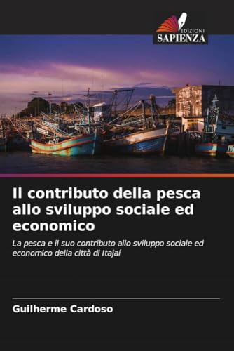Il contributo della pesca allo sviluppo sociale ed economico