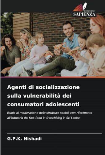 Agenti di socializzazione sulla vulnerabilità dei consumatori adolescenti