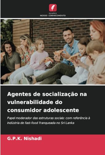 Agentes de socialização na vulnerabilidade do consumidor adolescente