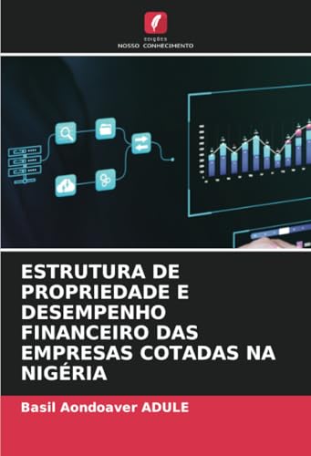 ESTRUTURA DE PROPRIEDADE E DESEMPENHO FINANCEIRO DAS EMPRESAS COTADAS NA NIGÉRIA
