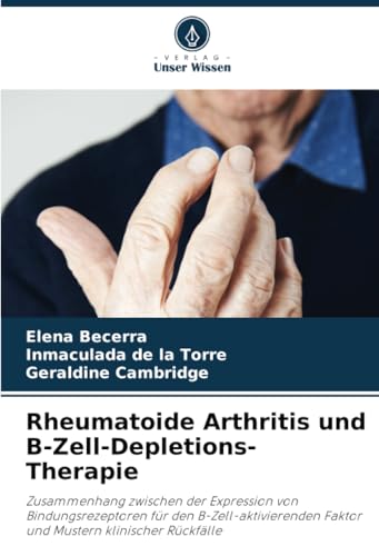 Rheumatoide Arthritis und B-Zell-Depletions-Therapie