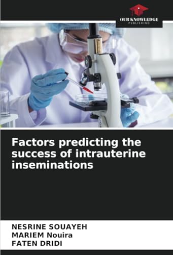 Factors predicting the success of intrauterine inseminations