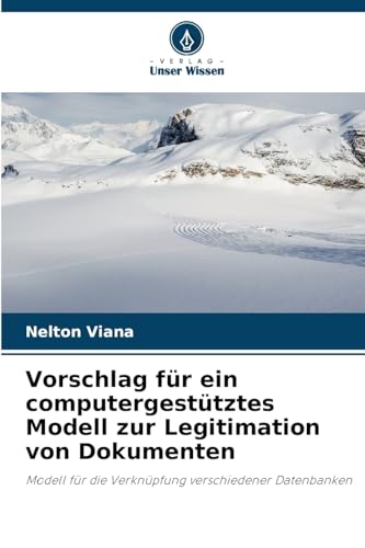Vorschlag für ein computergestütztes Modell zur Legitimation von Dokumenten