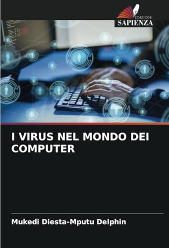I VIRUS NEL MONDO DEI COMPUTER