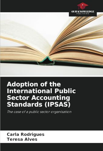 Adoption of the International Public Sector Accounting Standards (IPSAS)
