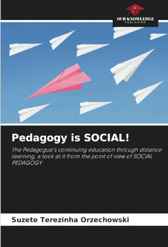 Pedagogy is SOCIAL!