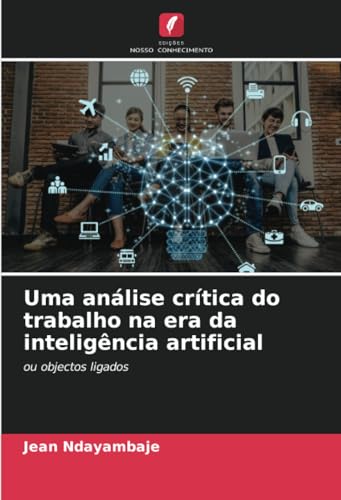 Uma análise crítica do trabalho na era da inteligência artificial