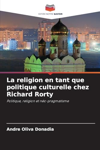 La religion en tant que politique culturelle chez Richard Rorty