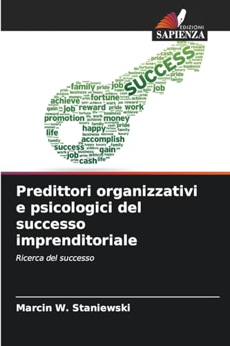 Predittori organizzativi e psicologici del successo imprenditoriale