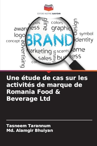 Une étude de cas sur les activités de marque de Romania Food & Beverage Ltd