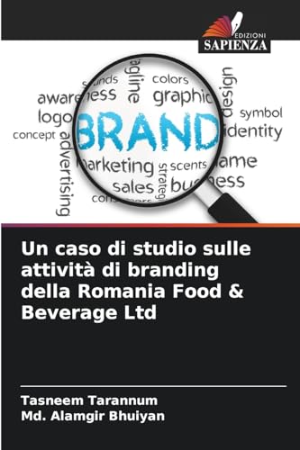 Un caso di studio sulle attività di branding della Romania Food & Beverage Ltd