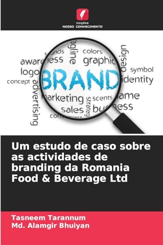 Um estudo de caso sobre as actividades de branding da Romania Food & Beverage Ltd
