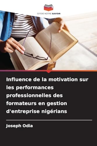 Influence de la motivation sur les performances professionnelles des formateurs en gestion d'entreprise nigérians