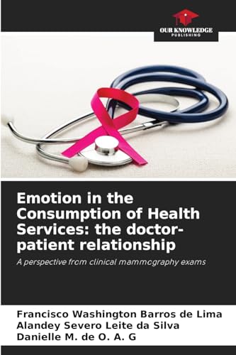 Emotion in the Consumption of Health Services