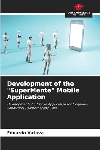 Development of the 'SuperMente' Mobile Application