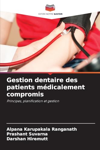 Gestion dentaire des patients médicalement compromis
