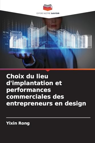 Choix du lieu d'implantation et performances commerciales des entrepreneurs en design
