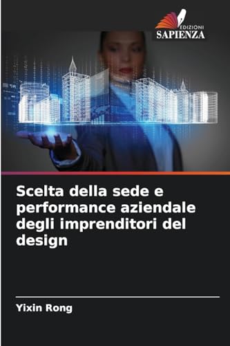 Scelta della sede e performance aziendale degli imprenditori del design